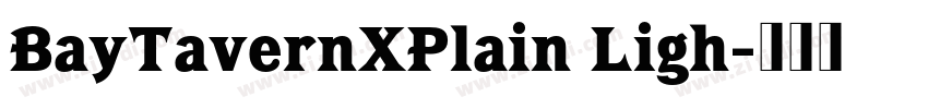 BayTavernXPlain Ligh字体转换 BayTavernXPlain Ligh字体转换